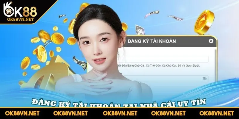 dang-ky-ok88-ly-do